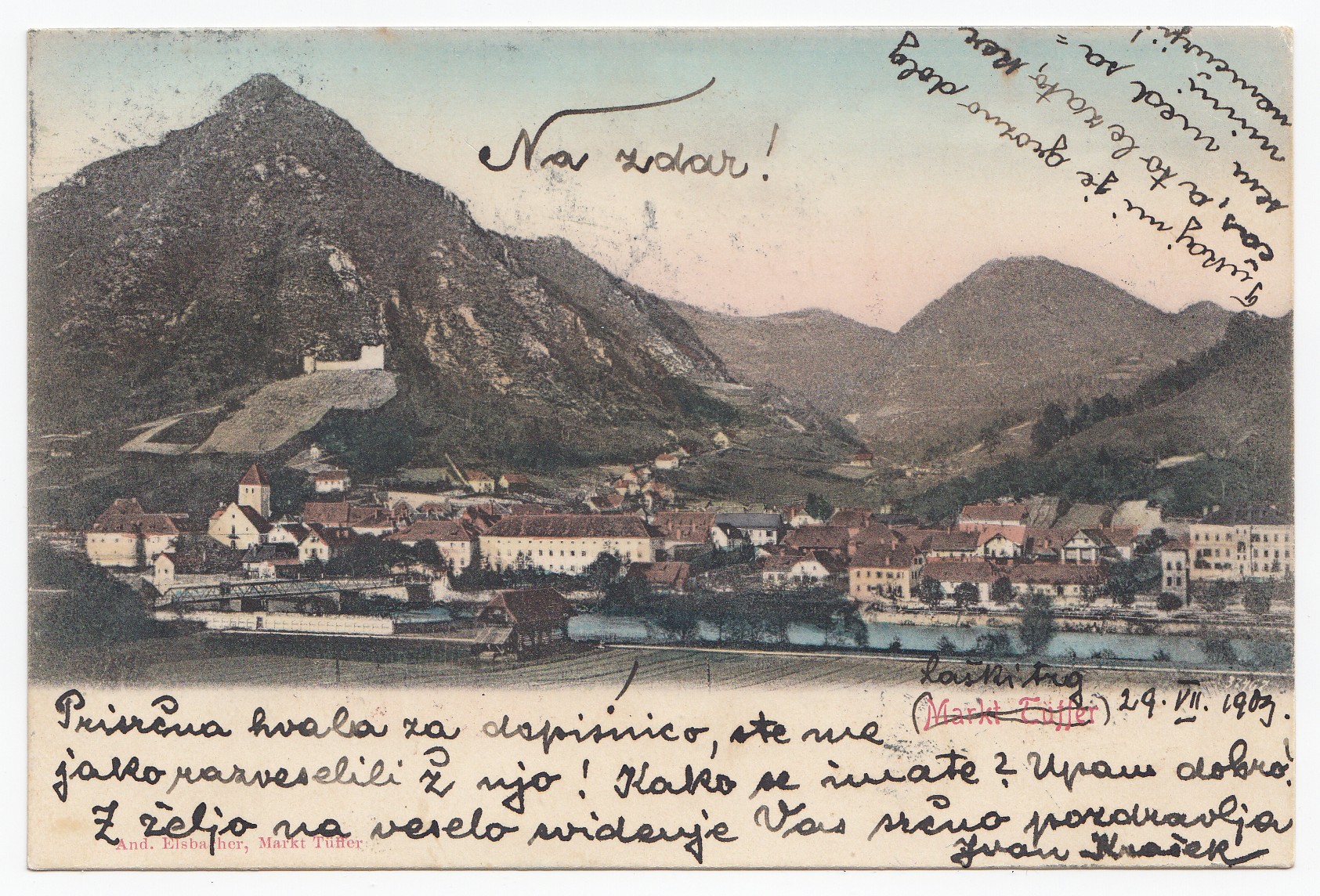Figure 2: A picture postcard from Laško/Markt Tüffer. The German toponym was crossed out by the sender and replaced with the Slovenian equivalent.
                         produced by , sent in 1903 from Laško/Tüffer to Celje/Cilli. 
