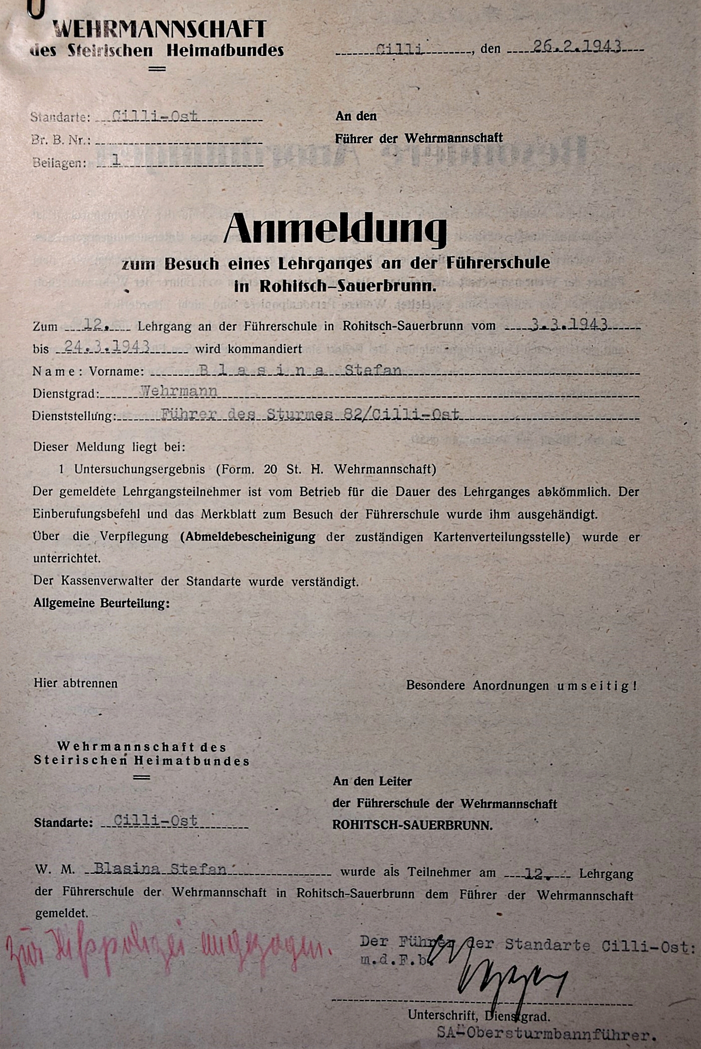 Slika 6: Primer prijavnice na 12. izobraževalni tečaj, ki je potekal med 3. in 24. marcem 1943 v Rogaški Slatini. Prijavljeni kandidat je pozivni ukaz za udeležbo prejel neposredno od 
                         Blascha, glavnega vodje vermanšafta SHB.